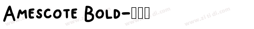 Amescote Bold字体转换